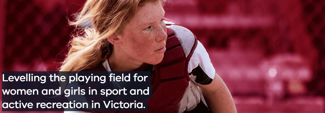 Levelling the playign field for women and girls in sport and active recreation in victoria 